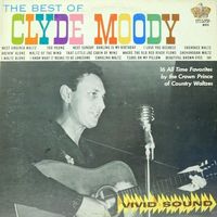 Clyde Moody - The Best Of Clyde Moody
